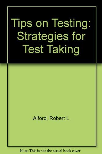 Stock image for Tips on Testing: Strategies for Test Taking for sale by WeSavings LLC