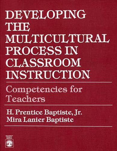 Beispielbild fr Developing the Multicultural Process in Classroom Instruction : Competencies for Teachers zum Verkauf von Better World Books