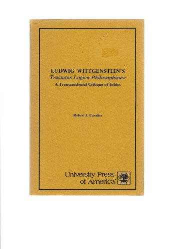 Beispielbild fr Ludwig Wittgenstein's Tractatus Logico-Philosophicus: A Transcendental Critique of Ethics zum Verkauf von Windows Booksellers