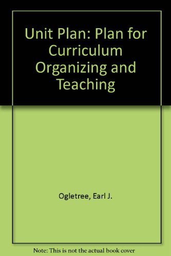 Beispielbild fr The Unit Plan : A Plan for Curriculum Organizing and Teaching zum Verkauf von Better World Books