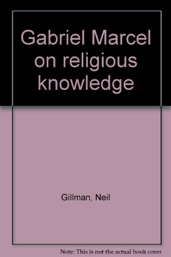 9780819110350: Gabriel Marcel on religious knowledge