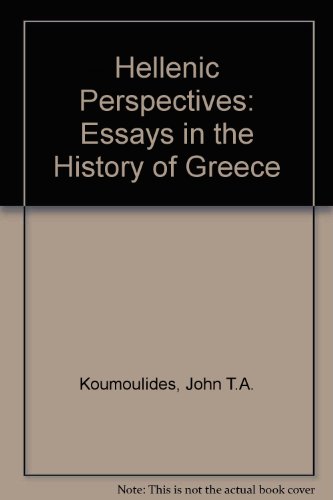 Beispielbild fr Hellenic Perspectives: Essays in the History of Greece zum Verkauf von killarneybooks