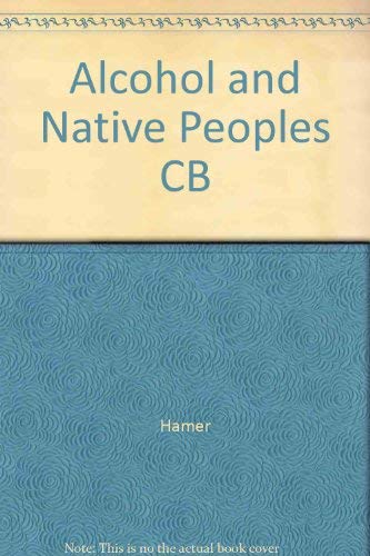 Beispielbild fr Alcohol and Native Peoples of the North zum Verkauf von Books From California
