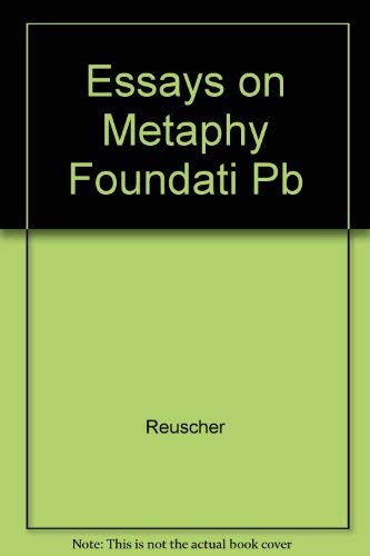 9780819114723: Essays on Metaphy Foundati Pb