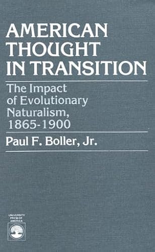 Beispielbild fr American Thought in Transition: The Impact of Evolutionary Naturalism, 1865-1900 zum Verkauf von Wonder Book