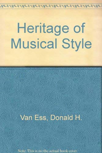 Stock image for THE HERITAGE OF MUSICAL STYLE for sale by Artis Books & Antiques