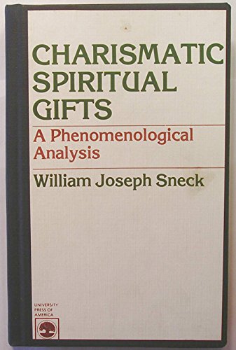 9780819117663: Charismatic Spiritual Gifts: A Phenomenological Analysis