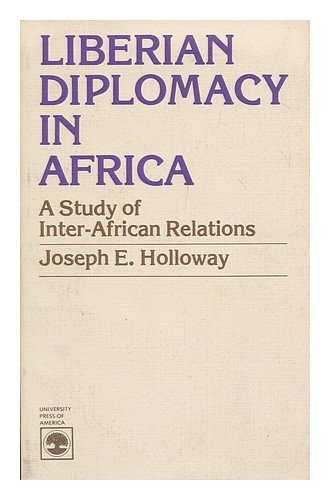 9780819117915: Liberian Diplomacy in Africa