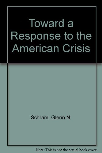 Stock image for Toward a Response to the American Crisis for sale by BookHolders