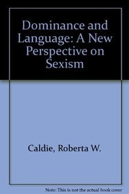 Dominance and language : a new perspective on sexism