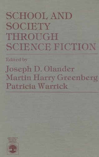 Imagen de archivo de School and Society Through Science Fiction a la venta por Books From California