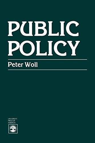 Public Policy (9780819120984) by Woll, Peter