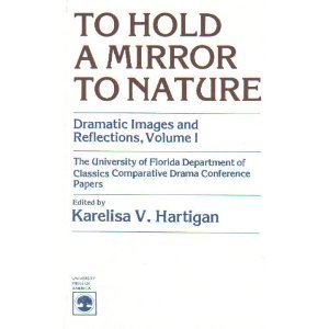 Imagen de archivo de To Hold a Mirror to Nature: Dramatic Images and Reflections, Volume 1 a la venta por Wonder Book