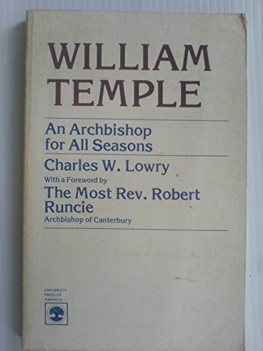 Beispielbild fr William Temple: An Archbishop for All Seasons zum Verkauf von ThriftBooks-Atlanta