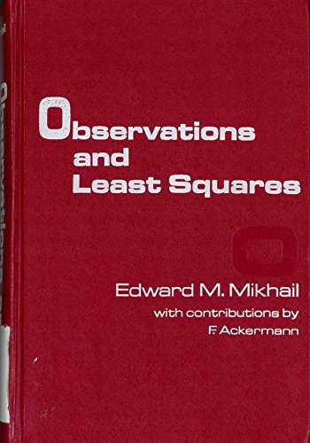 Observations and Least Squares (9780819123978) by Mikhail, Edward M.