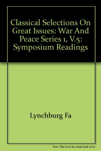 War and Peace: Lynchburg College Symposium Readings: Series One Volume V