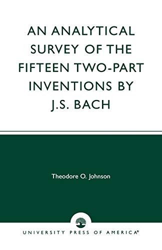 Beispielbild fr An Analytical Survey of the Fifteen Two-Part Inventions by J. S. Bach zum Verkauf von Better World Books: West