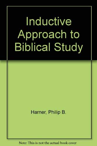 Stock image for An Inductive Approach to Biblical Study for sale by Wonder Book