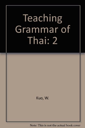 9780819126788: Teaching Grammar of Thai (English and Thai Edition)