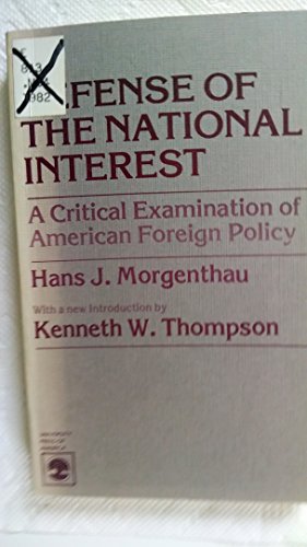 9780819128461: In Defense of the National Interest: A Critical Examination of American Foreign Policy