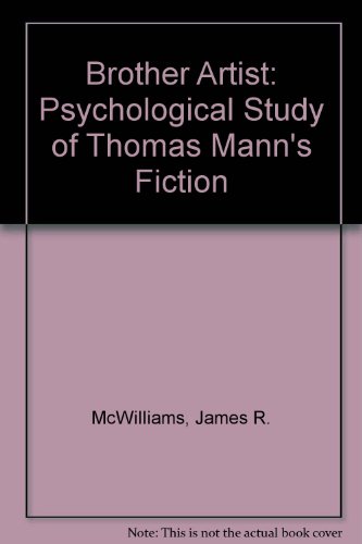 Stock image for Brother artist: A psychological study of Thomas Mann's fiction for sale by ThriftBooks-Dallas