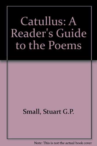 9780819129055: Catullus, a reader's guide to the poems