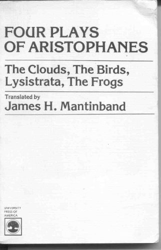 9780819129307: Four plays of Aristophanes: The clouds, The birds, Lysistrata, The frogs