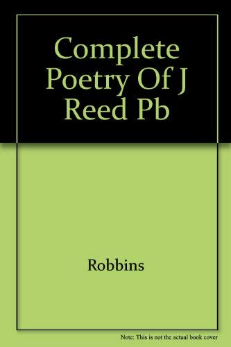 Beispielbild fr The Complete Poetry of John Reed zum Verkauf von Saucony Book Shop