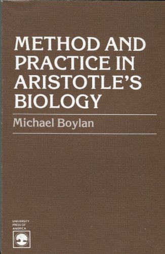 Beispielbild fr Method and Practice in Aristotle's Biology zum Verkauf von ThriftBooks-Atlanta