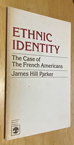 9780819129826: Ethnic Identity, the Case of the French Americans