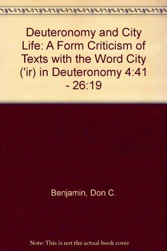 Beispielbild fr Deuteronomy and City Life: A Form Criticism of Texts With the Word City ('ir in Deuteronomy 4:41-26:19) zum Verkauf von Powell's Bookstores Chicago, ABAA