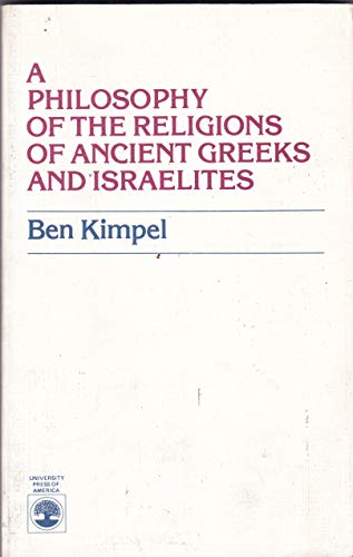 9780819132260: Philosophy of the Religions of Ancient Greeks and Israelites