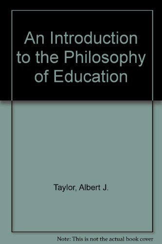 Beispielbild fr An Introduction to the Philosophy of Education zum Verkauf von Better World Books