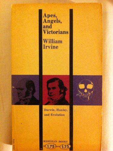 Apes, Angels and Victorians (9780819132826) by Irvine, William