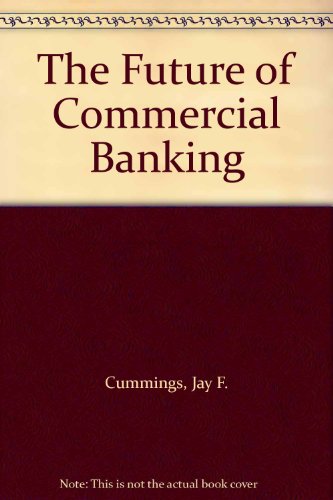 Stock image for The Future of Commercial Banking : Proceedings of the 1982 Political Economy Research Institute Conference on Banking and Financial Institutions for sale by BookOrders