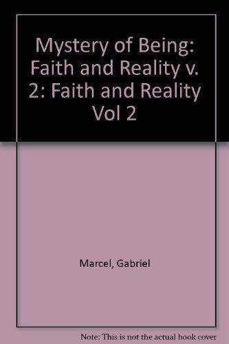 Stock image for Mystery of Being Vol. II : Faith and Reality for sale by Better World Books