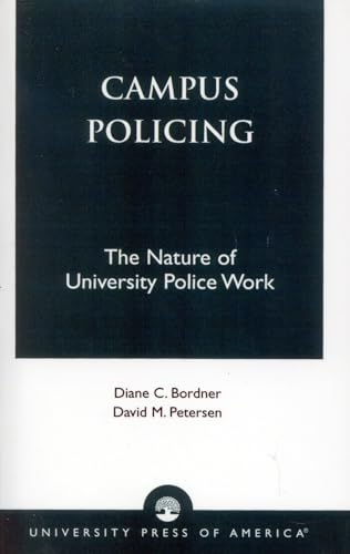 Campus Policing (9780819133618) by Bordner, Diane C.; Peterson, David M.