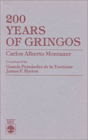 9780819133748: 200 Years of Gringos by Carlos Alberto Montaner