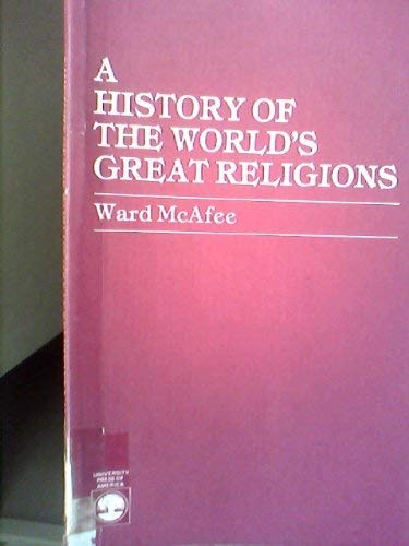 9780819133953: History of the World's Greatest Religions