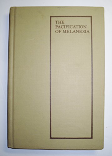 Stock image for The Pacification of Melanesia (Asao Monograph) (Association for Social Anthropology in Oceania Monograph Series) for sale by dsmbooks