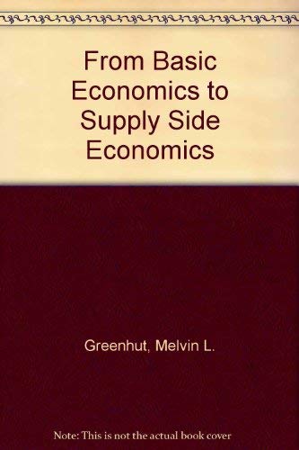 Stock image for From Basic Economics to Supply Side Economics for sale by HPB-Red