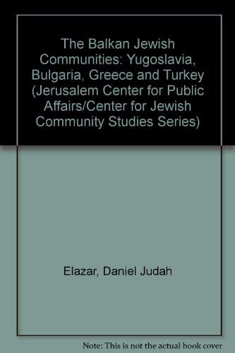 Stock image for The Balkan Jewish Communities" Yugoslavia, Bulgaria, Greece and Turkey. for sale by Henry Hollander, Bookseller