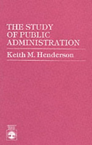 Stock image for The Study of Public Administration for sale by Better World Books Ltd