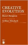 Creative Evolution by Henri Bergson (9780819135537) by Bergson, Henri; Gunter, Pete A.Y.