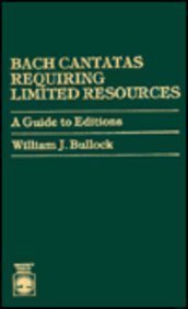 Beispielbild fr Bach Cantatas Requiring Limited Resources zum Verkauf von ThriftBooks-Dallas
