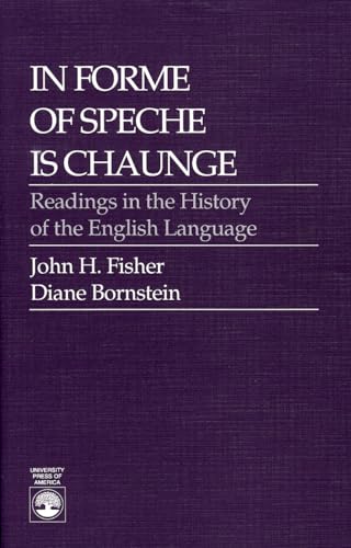 9780819139047: In Forme of Speche Is Chaunge: Readings in the History of the English Language