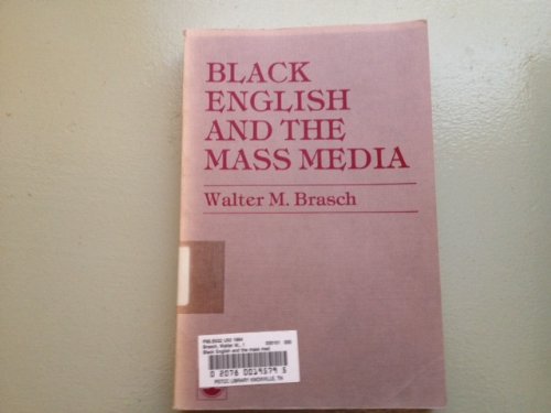 9780819139788: Black English and the Mass Media