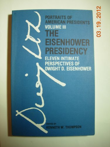 9780819139863: The Eisenhower Presidency