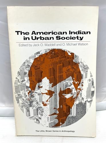 Stock image for The American Indian in Urban Society for sale by Abyssbooks