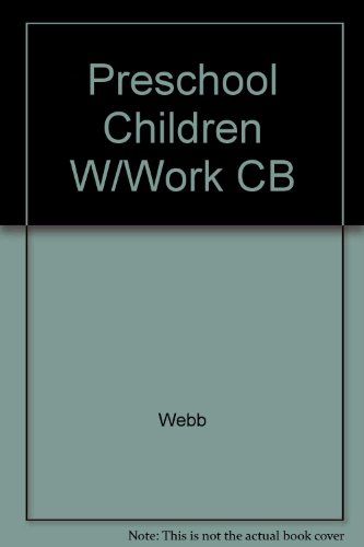 Preschool children with working parents: An analysis of attachment relationships (9780819141699) by Nancy Boyd Webb